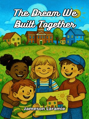 cover image of The Dream We Built Together